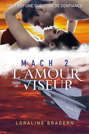 Mach 2 Tome 3 ~ L'amour dans le viseur