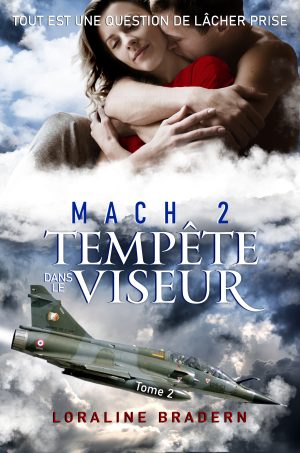 Mach 2 Tome 2 ~ Tempête dans le viseur
